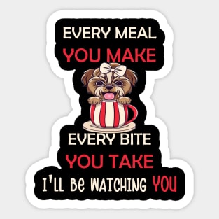 Shih-Tzu Funny Dog Every Bite I'll Be Watching Cute Dogs Sticker